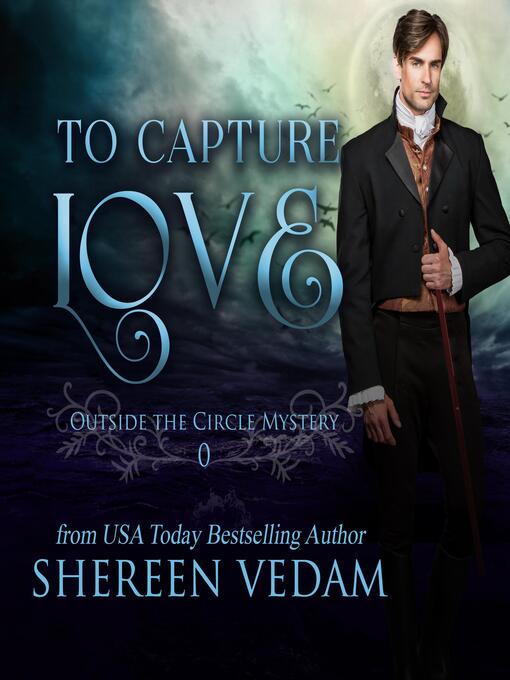 Title details for To Capture Love by Shereen Vedam - Wait list
